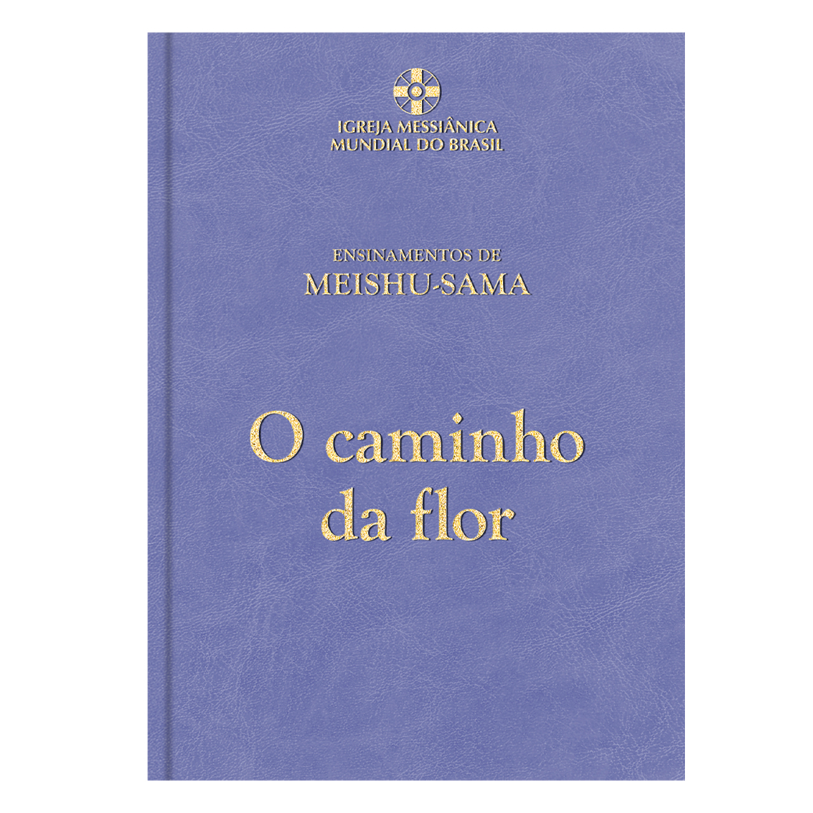 O Caminho da Flor