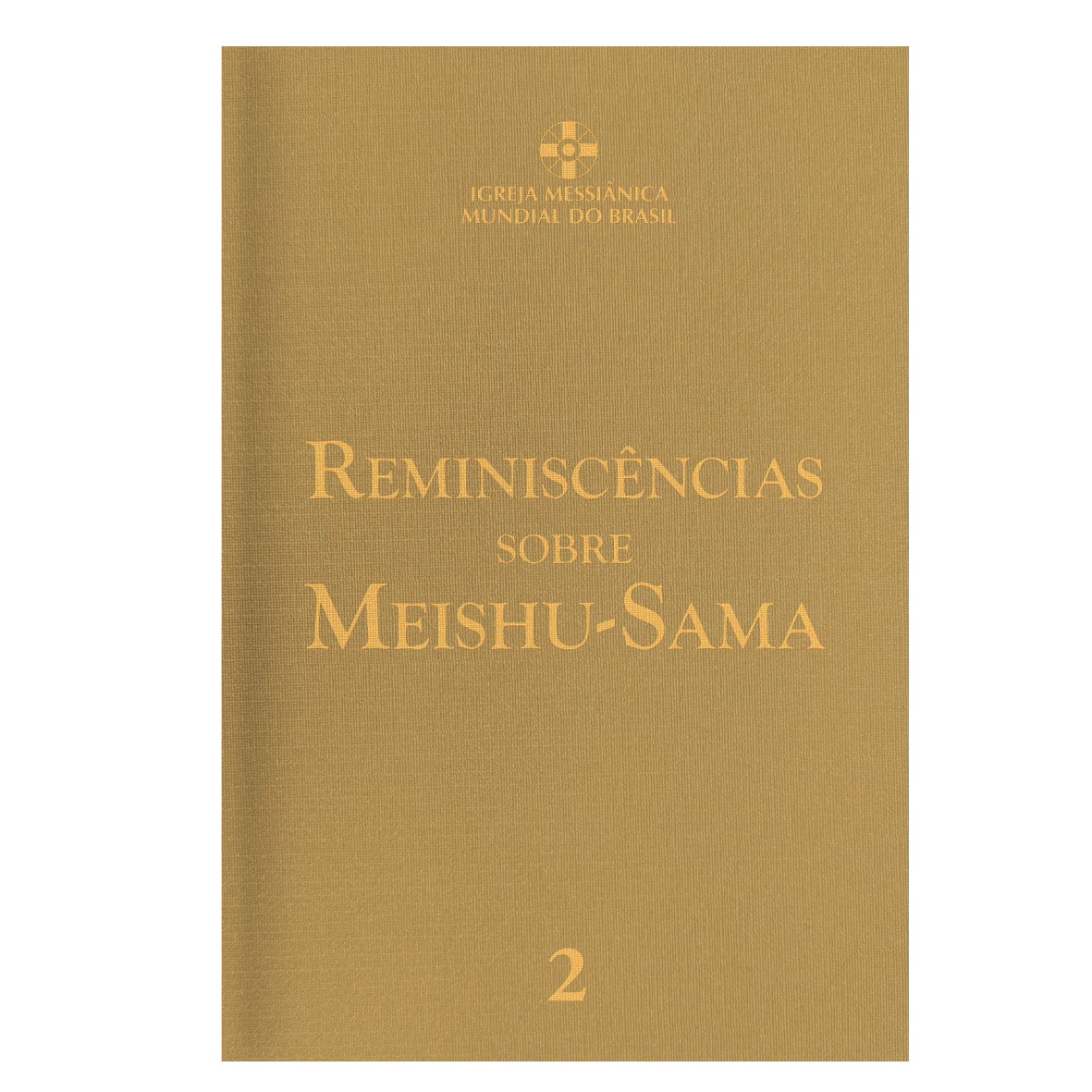 Reminiscncias sobre Meishu-Sama - Vol.2 - Revisado